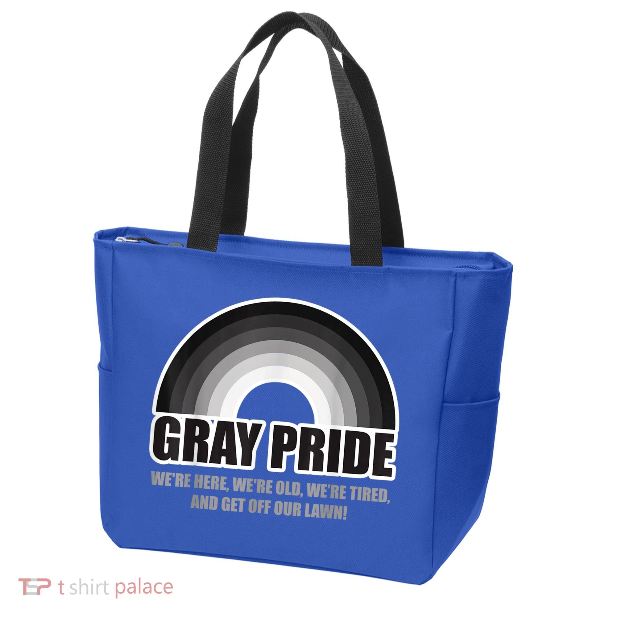 Gray Pride We're Here We're Old And Get Off Our Lawn Tote Bag