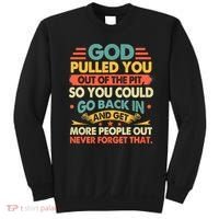 God Pulled You Out Of The Pit Sober Sobriety Addiction Sweatshirt thumb 0