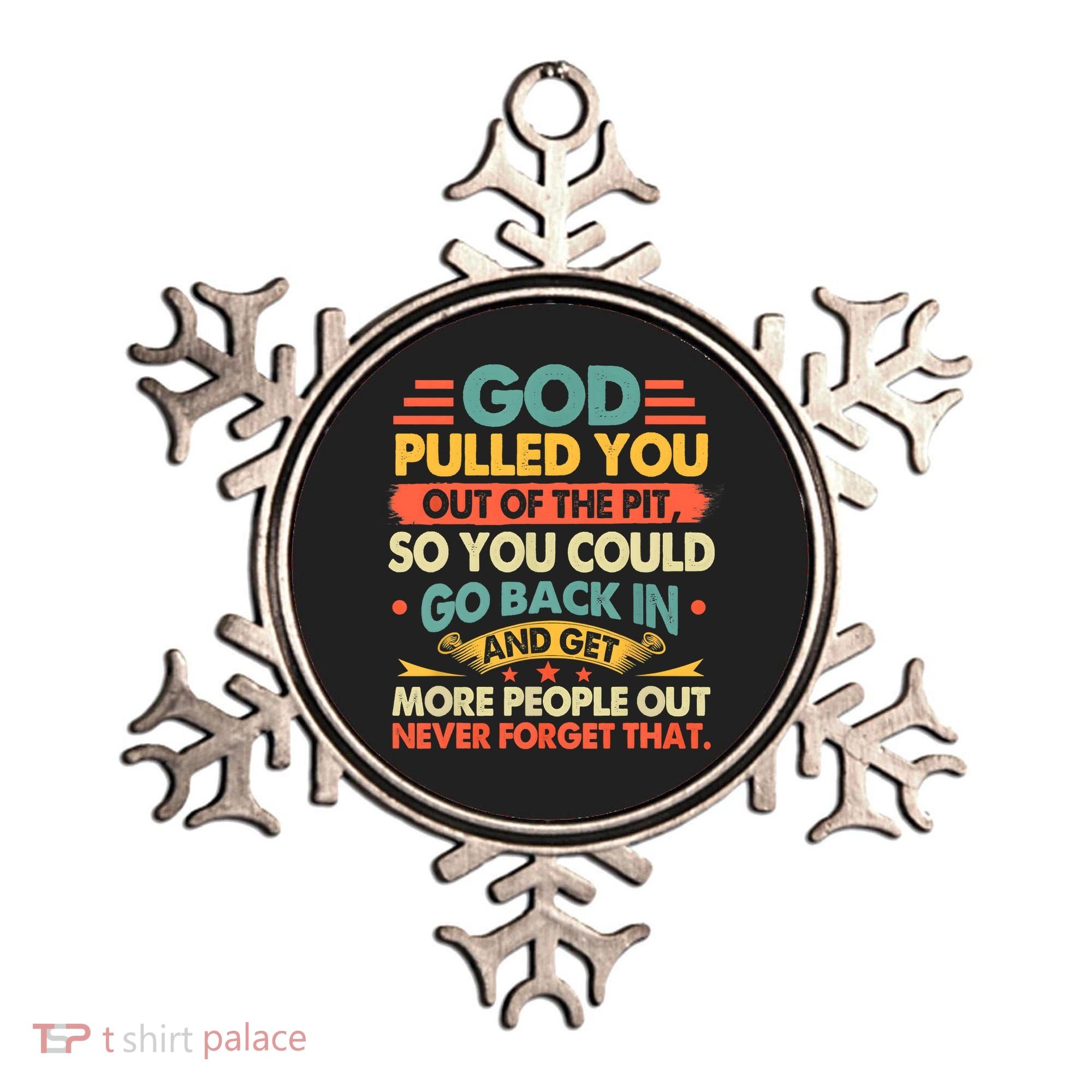 God Pulled You Out Of The Pit Sober Sobriety Addiction Ornament