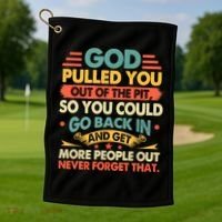 God Pulled You Out Of The Pit Sober Sobriety Addiction Golf Towel thumb 1