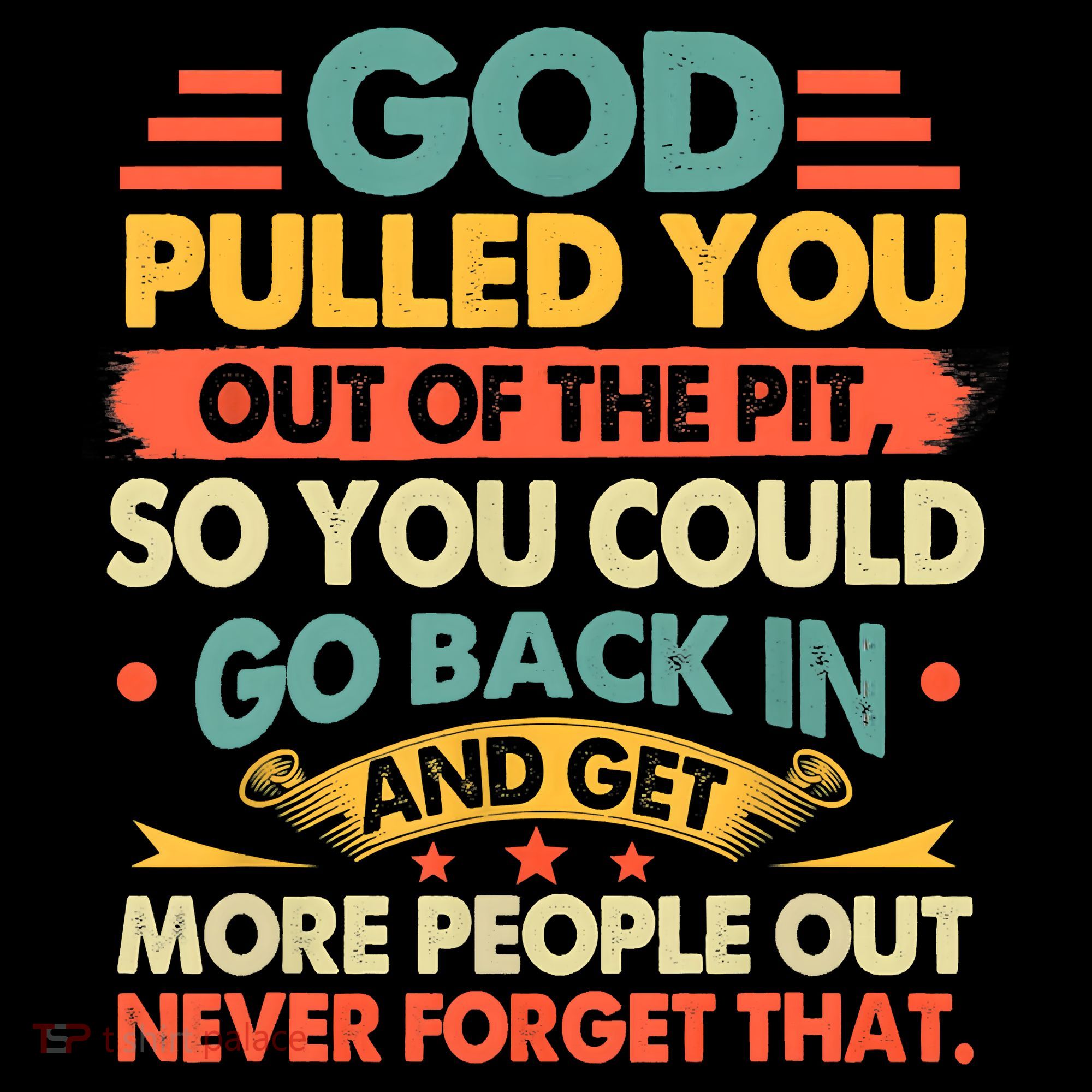 God Pulled You Out Of The Pit Sober Sobriety Addiction Women's T-Shirt