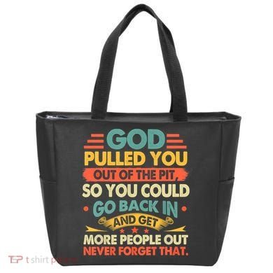 God Pulled You Out Of The Pit Sober Sobriety Addiction Tote Bag