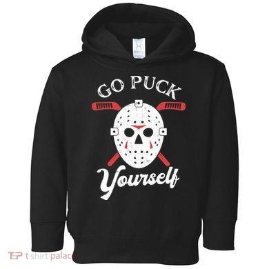 Go Puck Yourself Funny Hockey Toddler Hoodie