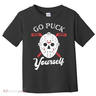 Go Puck Yourself Funny Hockey Toddler T-Shirt