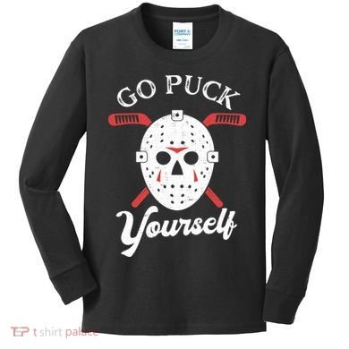 Go Puck Yourself Funny Hockey Kids Long Sleeve Shirt