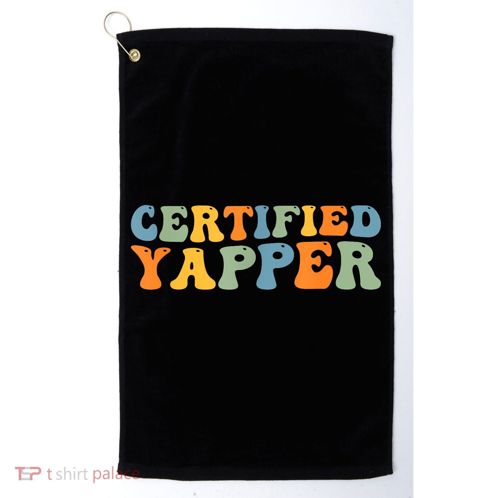 Groovy Professional Yapper Funny Joke For Certified Yapper Golf Towel