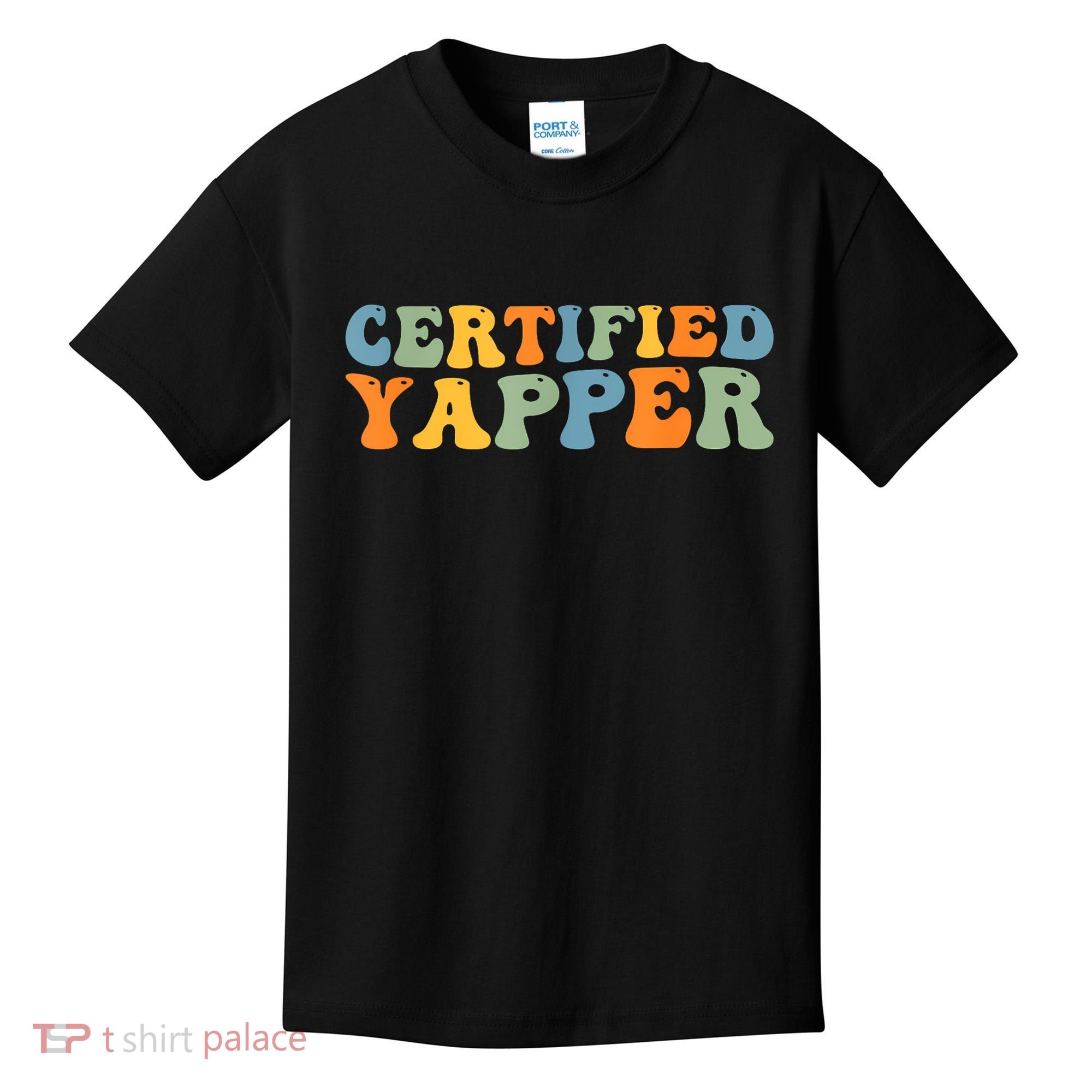 Groovy Professional Yapper Funny Joke For Certified Yapper Kids T-Shirt