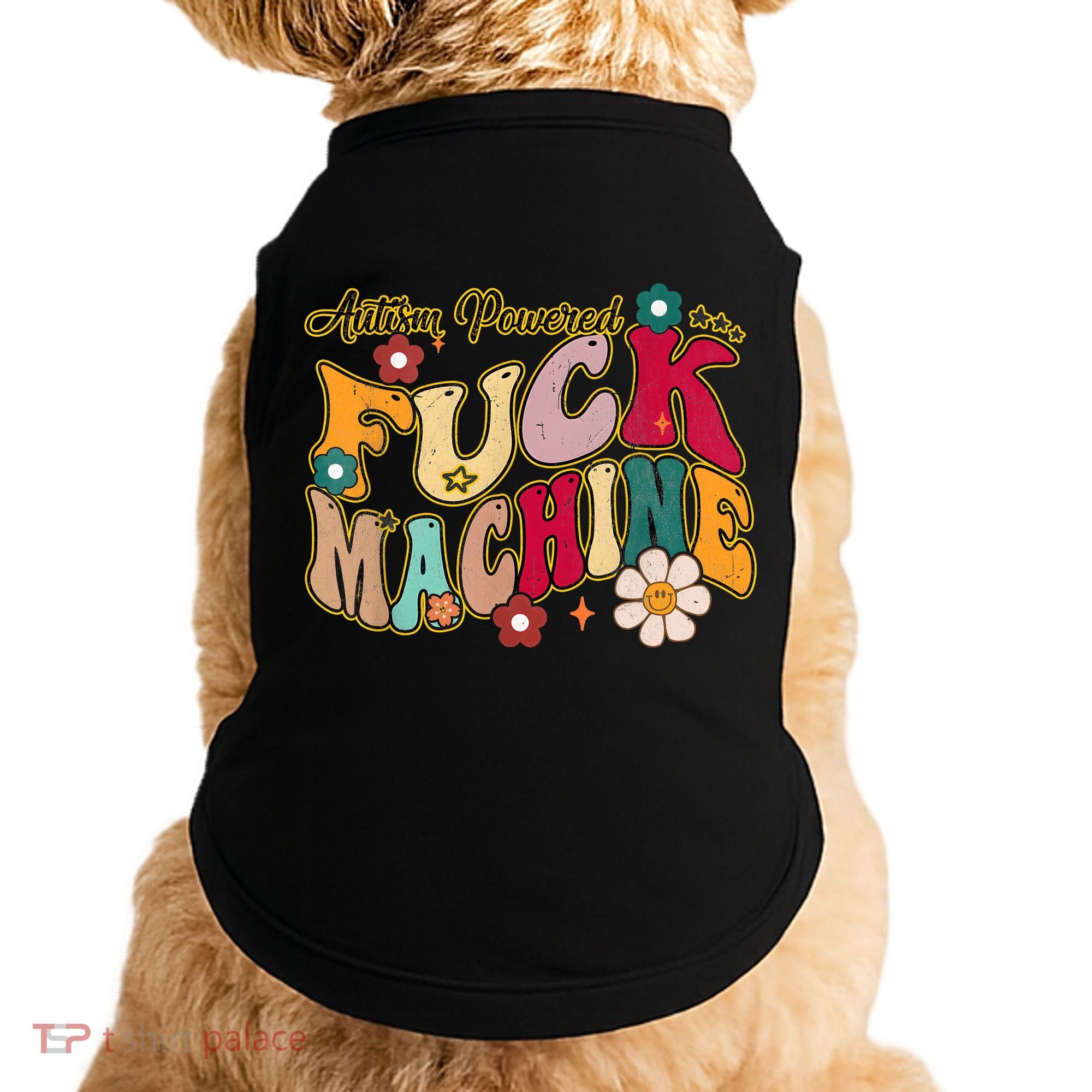 Groovy Quotes Autism Powered Fuck Machine Funny Doggie Tank