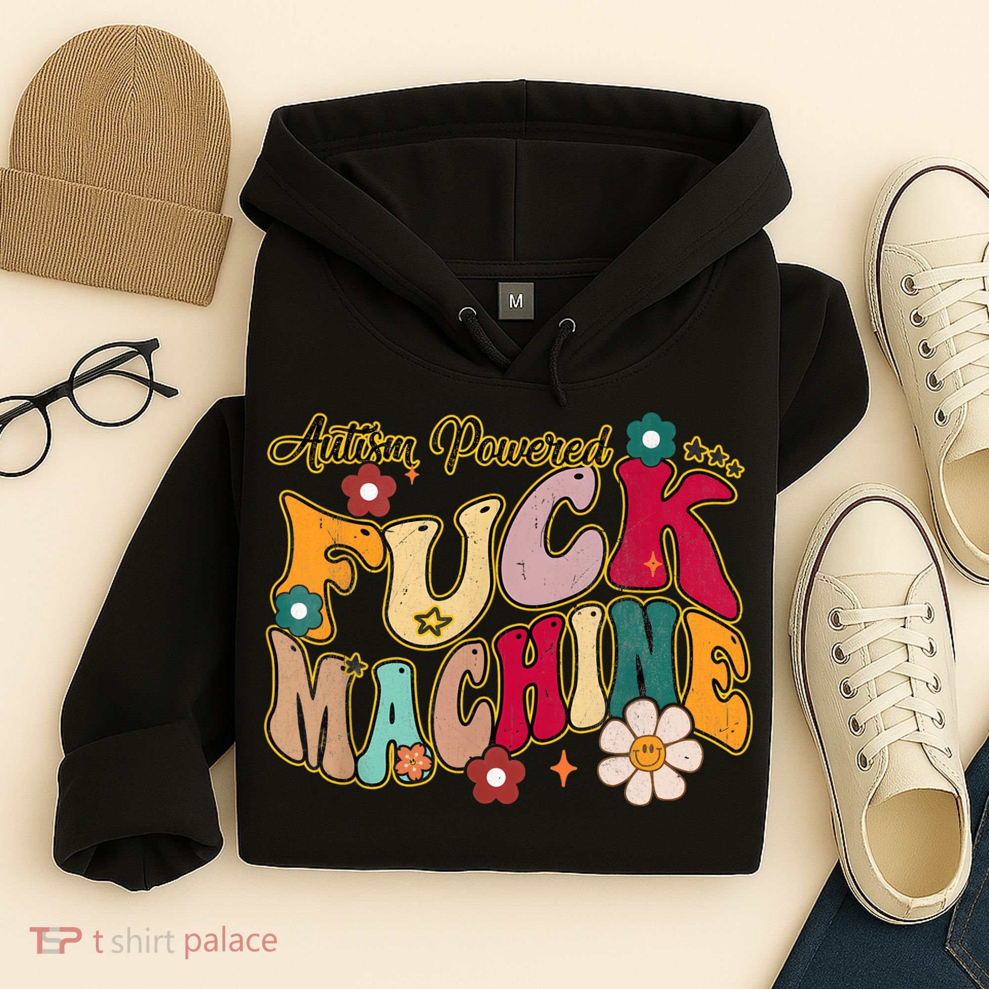 Groovy Quotes Autism Powered Fuck Machine Funny Hoodie