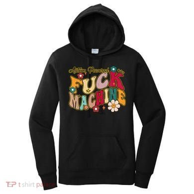 Groovy Quotes Autism Powered Fuck Machine Funny Women's Hoodie