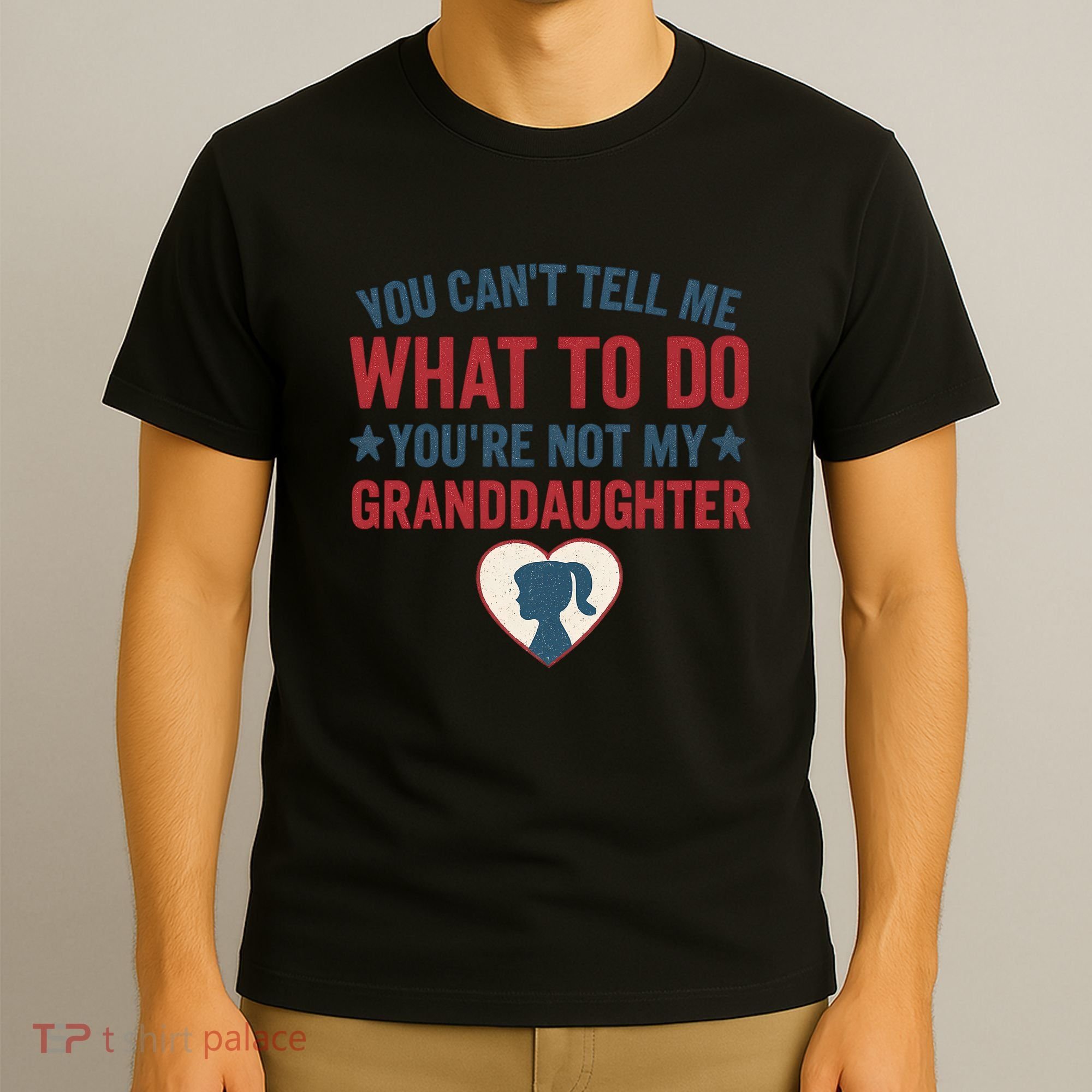 Granddaughter Quote for Father's Day Gifts T-Shirt