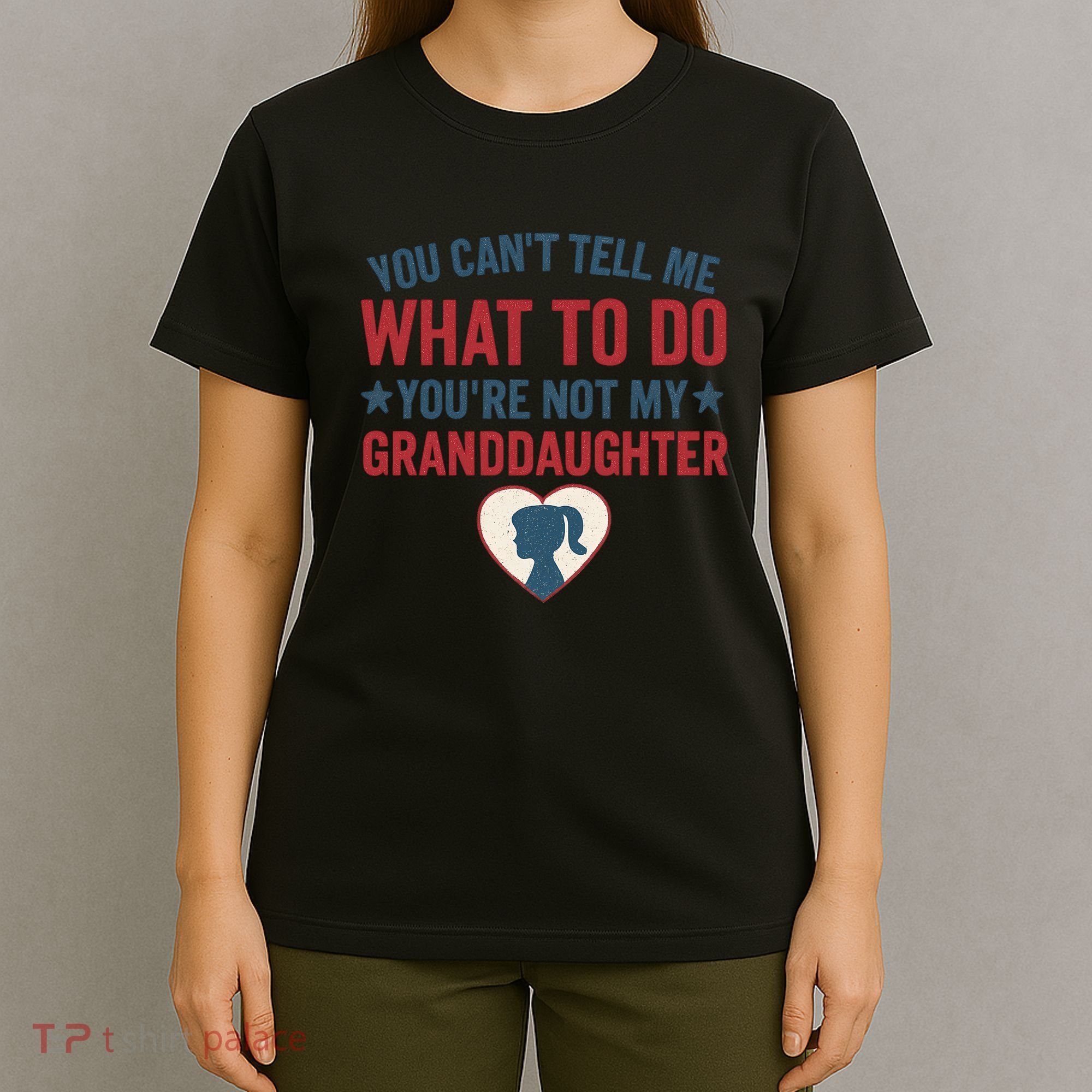 Granddaughter Quote for Father's Day Gifts T-Shirt