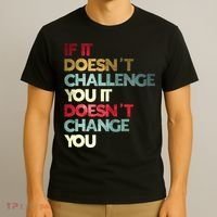 Gym Quote If It DoesnT Challenge You Fitness Motivation T-Shirt thumb 3