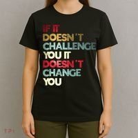 Gym Quote If It DoesnT Challenge You Fitness Motivation T-Shirt thumb 4