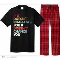 Gym Quote If It DoesnT Challenge You Fitness Motivation Pajama Set thumb 0