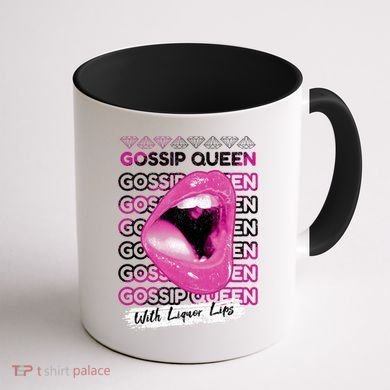 Gossip Queen With Liquor Lips Coffee Mug back