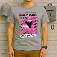 Gossip Queen With Liquor Lips T-Shirt thumb 6