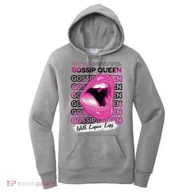Gossip Queen With Liquor Lips Women's Hoodie