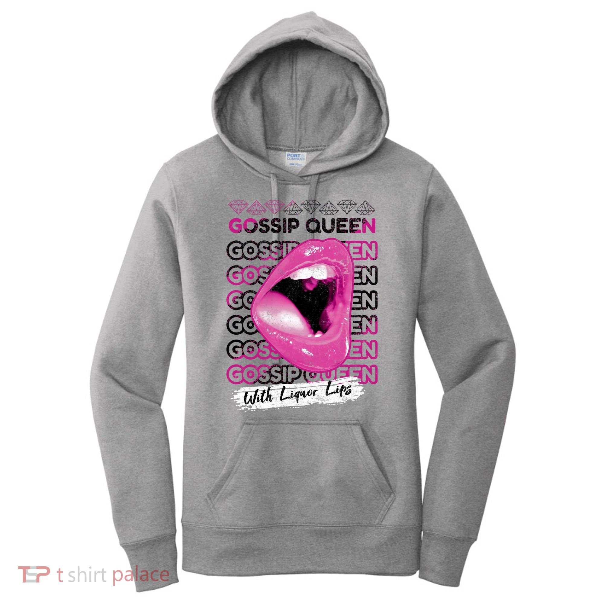 Gossip Queen With Liquor Lips Women's Hoodie