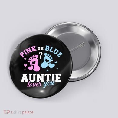 Gender Reveal Auntie Aunt TShirt Button