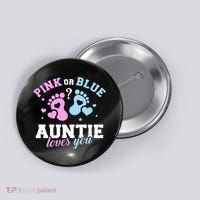 Gender Reveal Auntie Aunt TShirt Button thumb 0