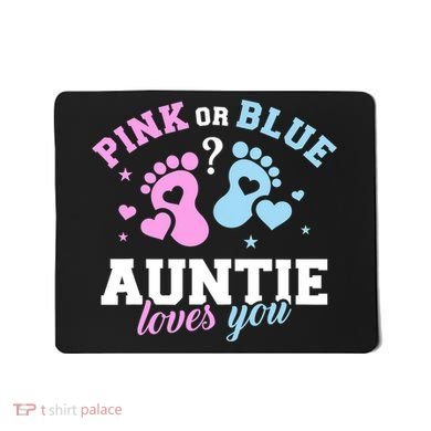 Gender Reveal Auntie Aunt TShirt Mousepad