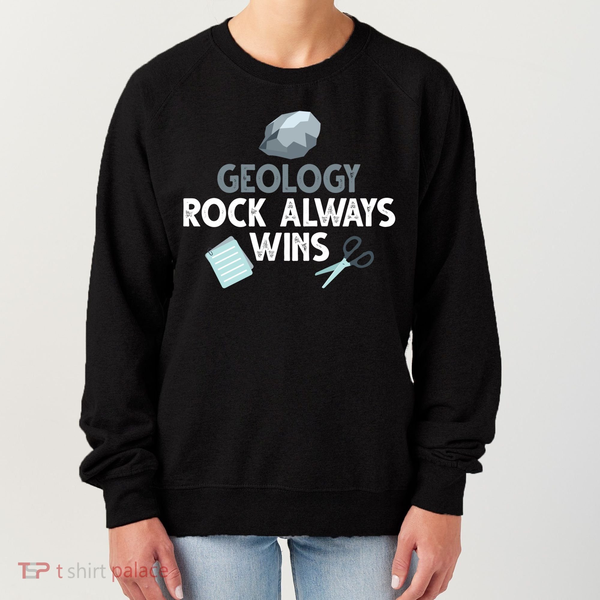 Geology Rock Always Wins Gift Old Rock Day Gift Geologist Science Gift Women's Sweatshirt