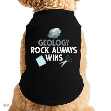 Geology Rock Always Wins Gift Old Rock Day Gift Geologist Science Gift Doggie Tank