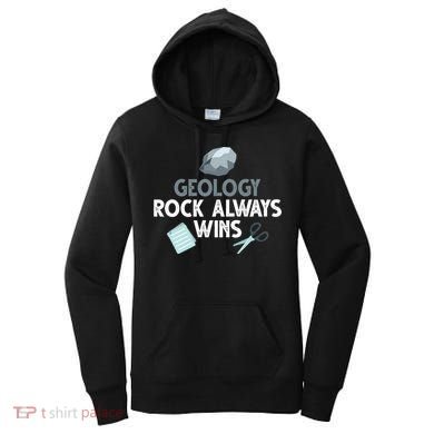 Geology Rock Always Wins Gift Old Rock Day Gift Geologist Science Gift Women's Hoodie