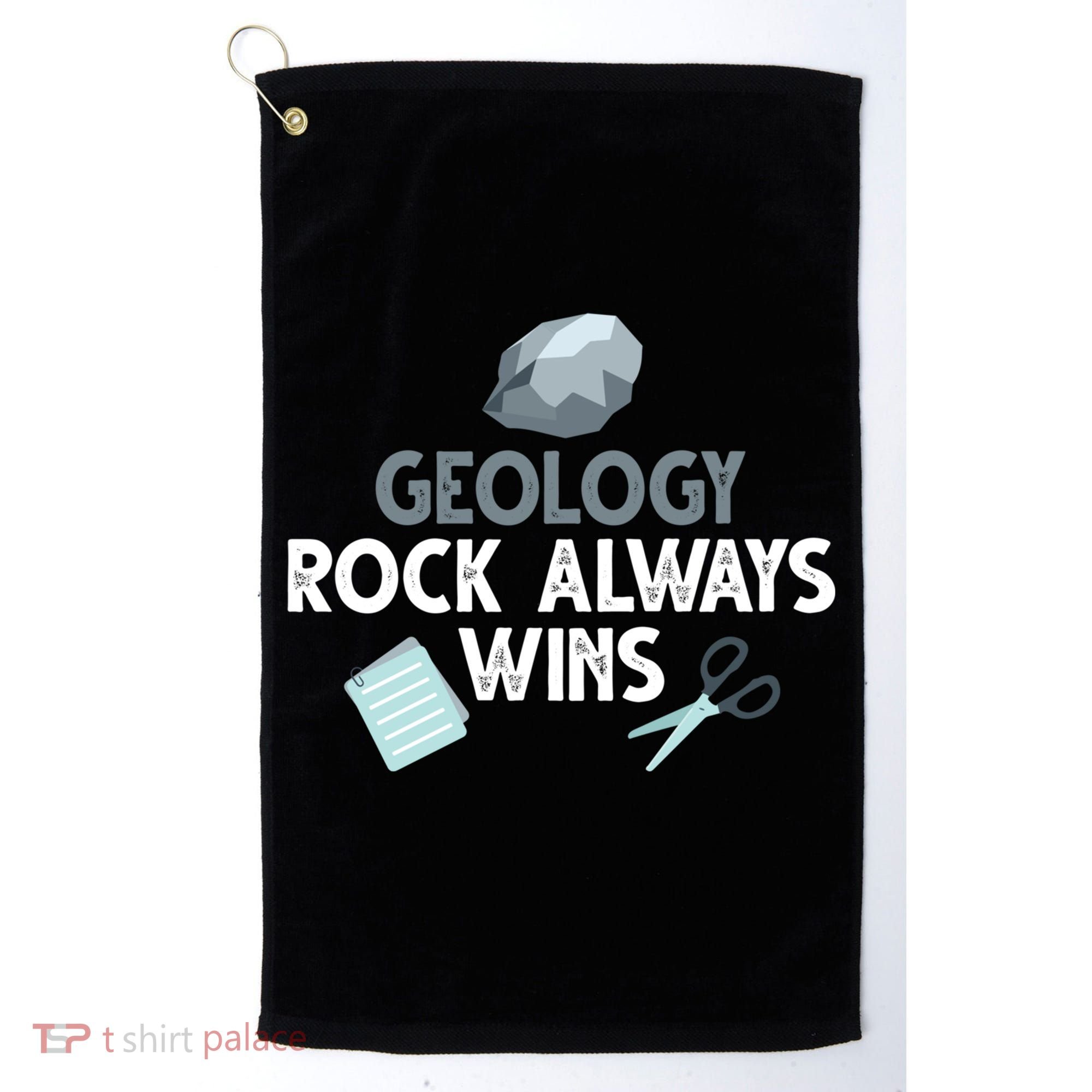 Geology Rock Always Wins Gift Old Rock Day Gift Geologist Science Gift Golf Towel