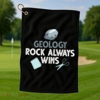 Geology Rock Always Wins Gift Old Rock Day Gift Geologist Science Gift Golf Towel thumb 1