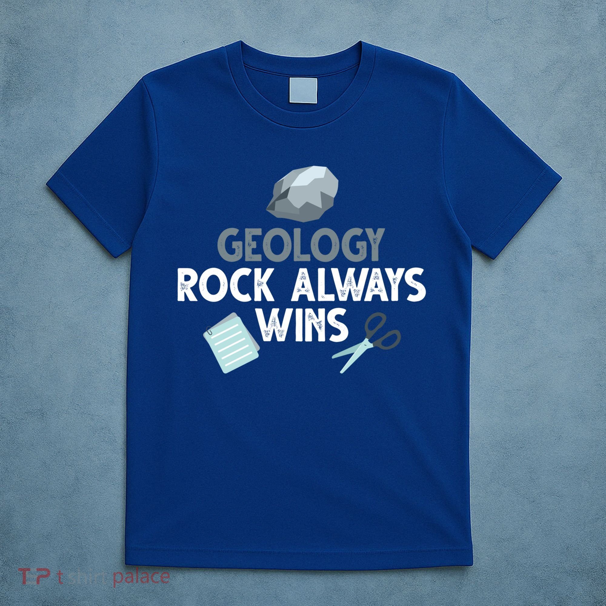 Geology Rock Always Wins Gift Old Rock Day Gift Geologist Science Gift T-Shirt