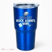 Geology Rock Always Wins Gift Old Rock Day Gift Geologist Science Gift Tumbler thumb 0