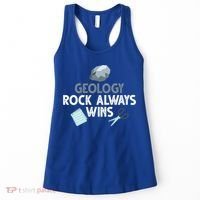 Geology Rock Always Wins Gift Old Rock Day Gift Geologist Science Gift Women's Tank Top thumb 0