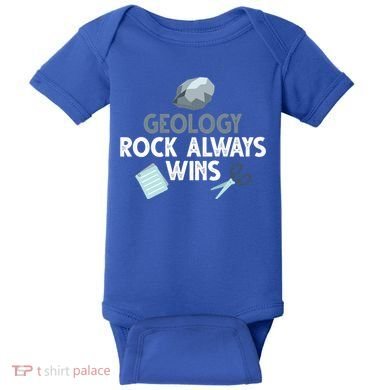 Geology Rock Always Wins Gift Old Rock Day Gift Geologist Science Gift Baby Bodysuit