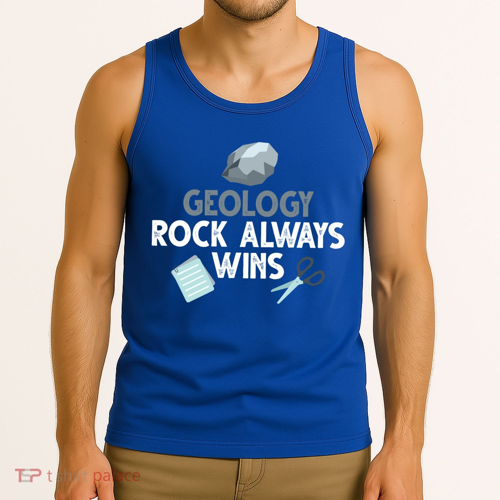 Geology Rock Always Wins Gift Old Rock Day Gift Geologist Science Gift Tank Top
