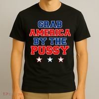 Grab America By The Pussy Donald Trump President T-Shirt thumb 3