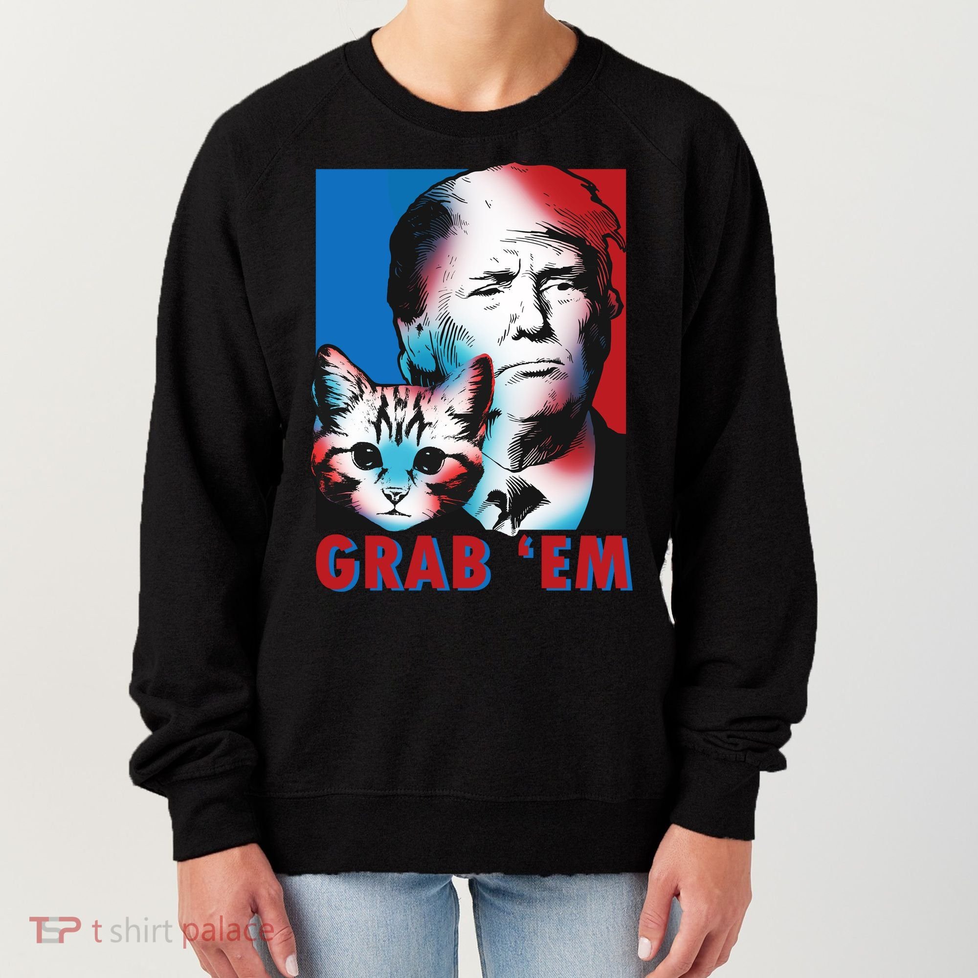 Grab 'Em Cat Funny Pro Trump Women's Sweatshirt