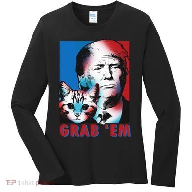 Grab 'Em Cat Funny Pro Trump Women's Long Sleeve Shirt