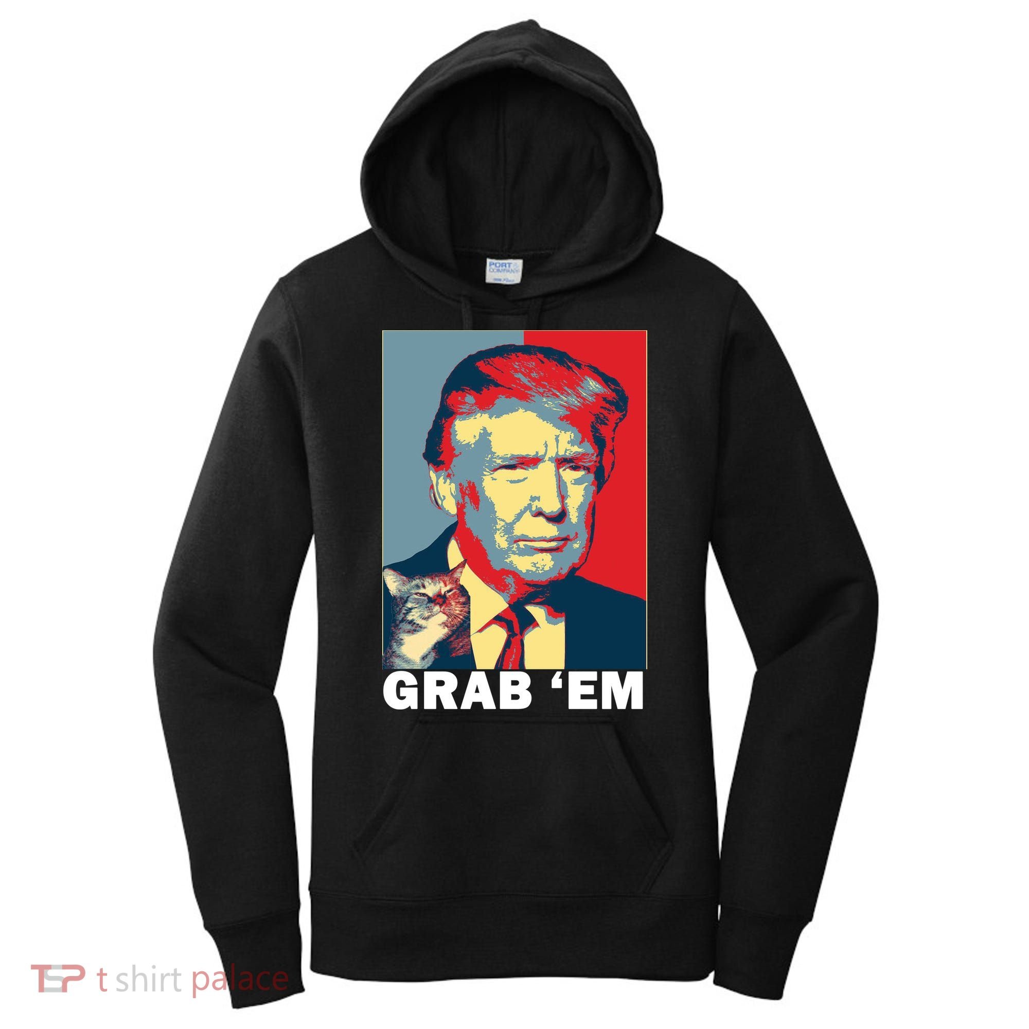 Grab 'Em Trump Women's Hoodie