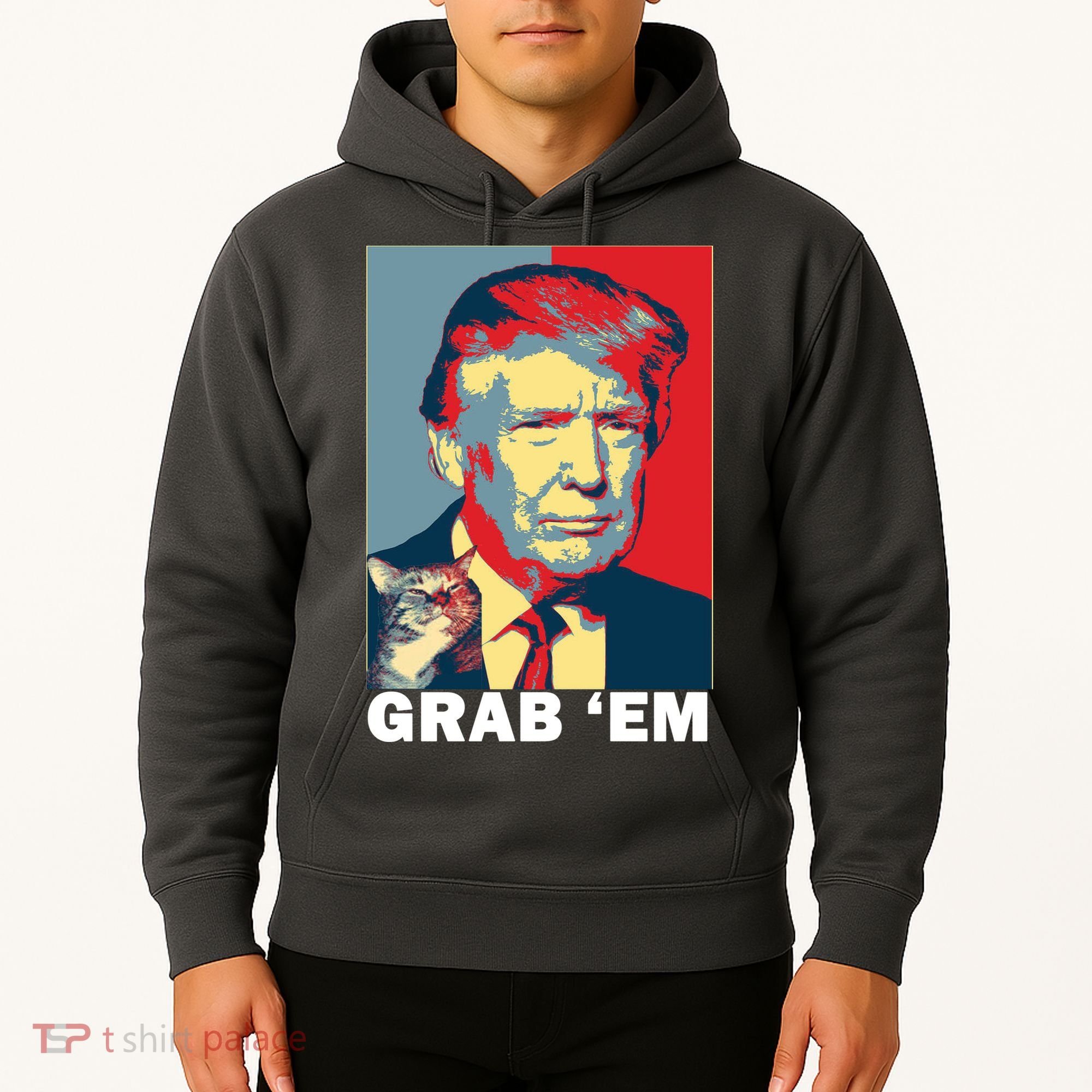 Grab 'Em Trump Hoodie