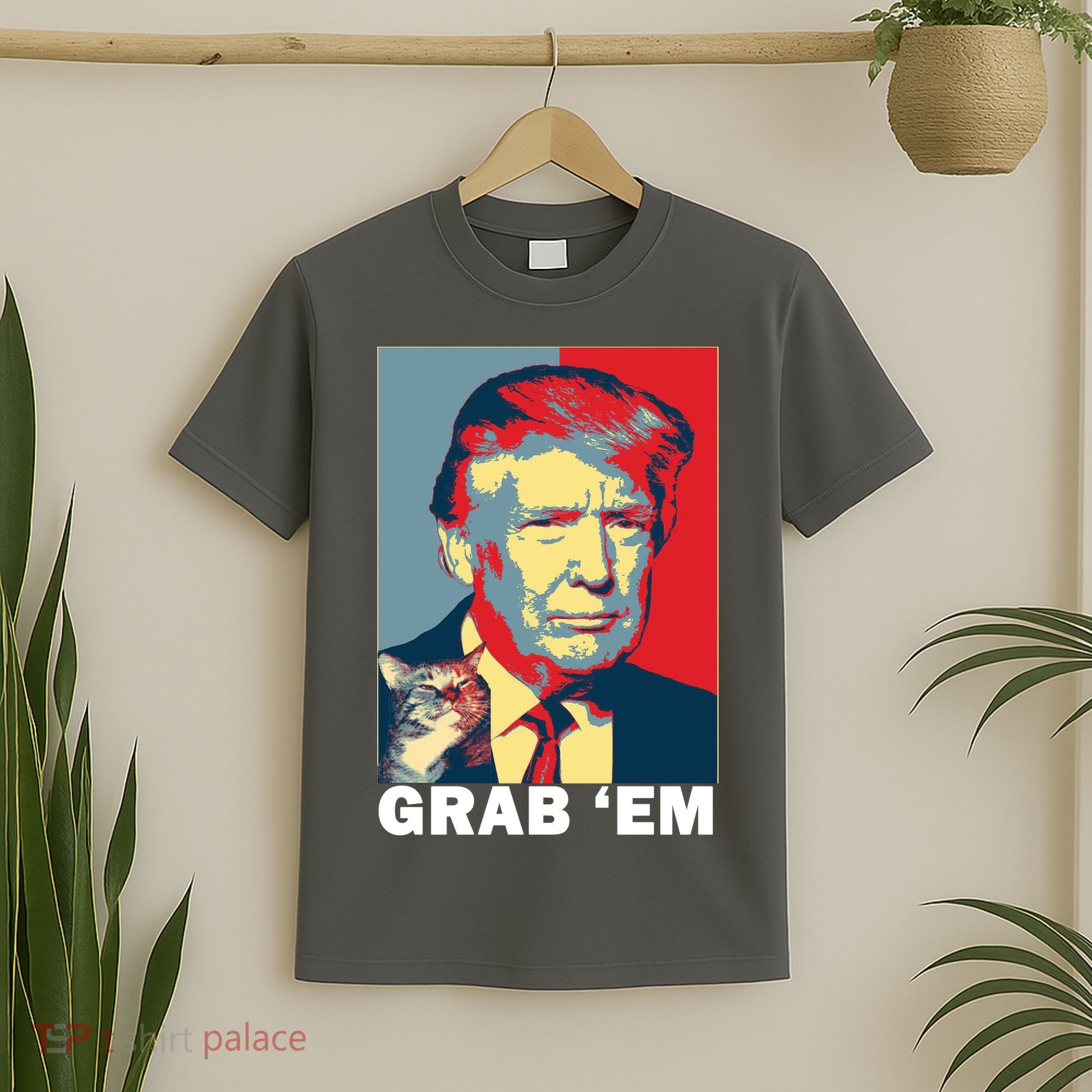Grab 'Em Trump T-Shirt