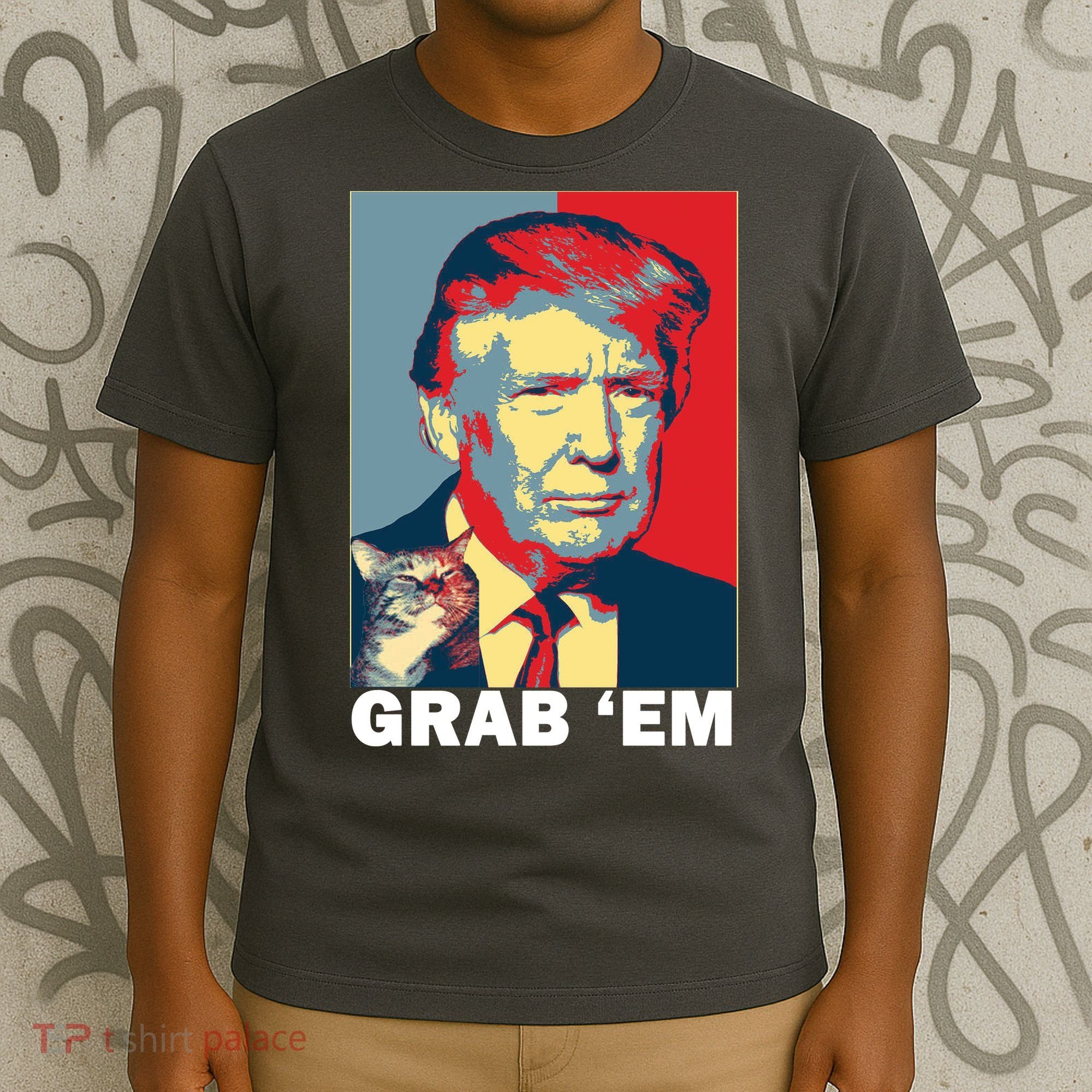 Grab 'Em Trump T-Shirt
