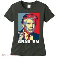 Grab 'Em Trump Women's T-Shirt thumb 0
