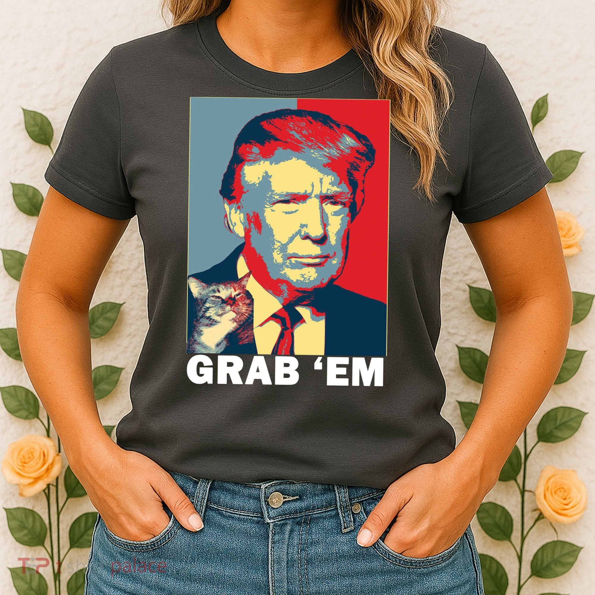 Grab 'Em Trump Women's T-Shirt