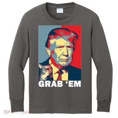 Grab 'Em Trump Kids Long Sleeve Shirt