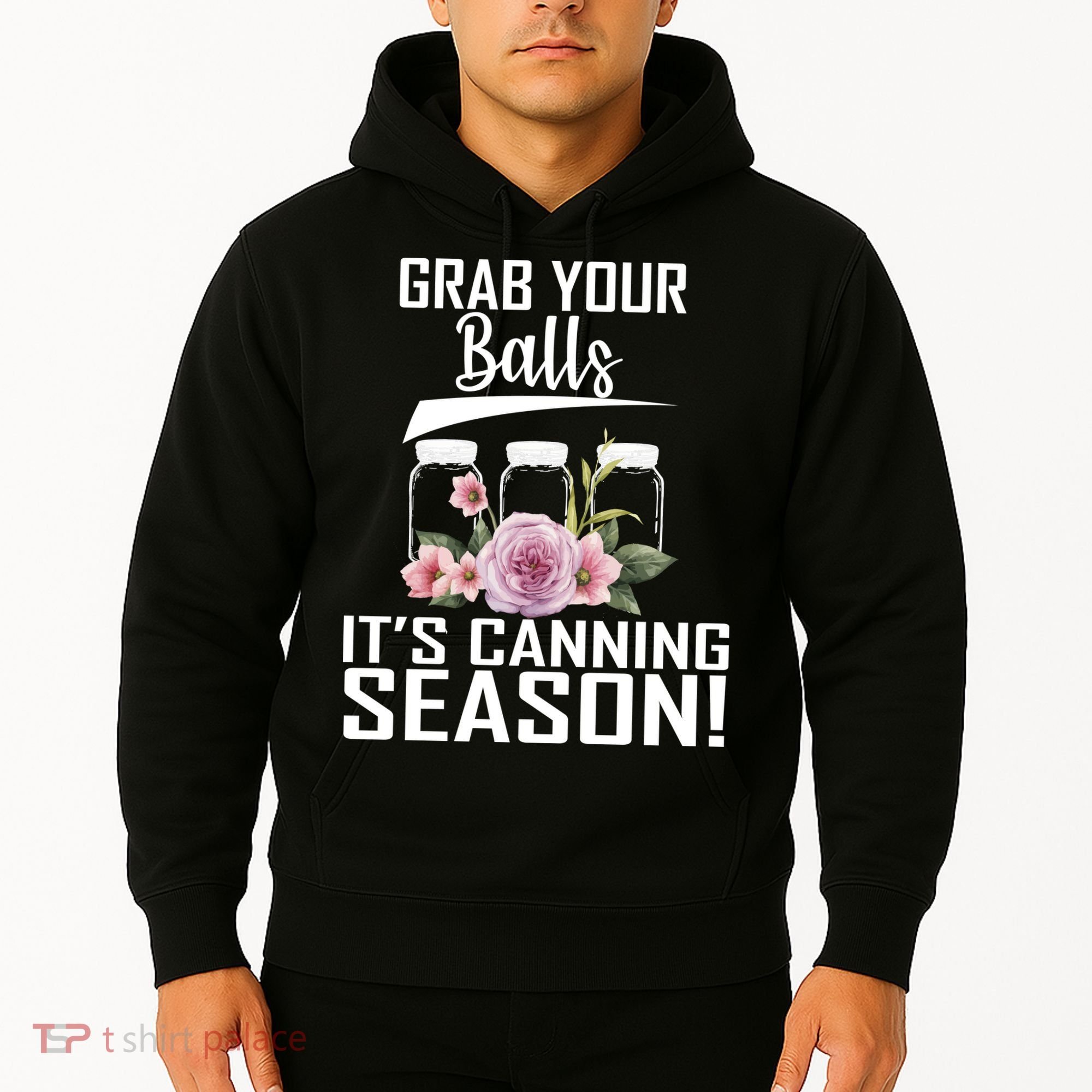 Grab Your balls Its Canning Season Hoodie
