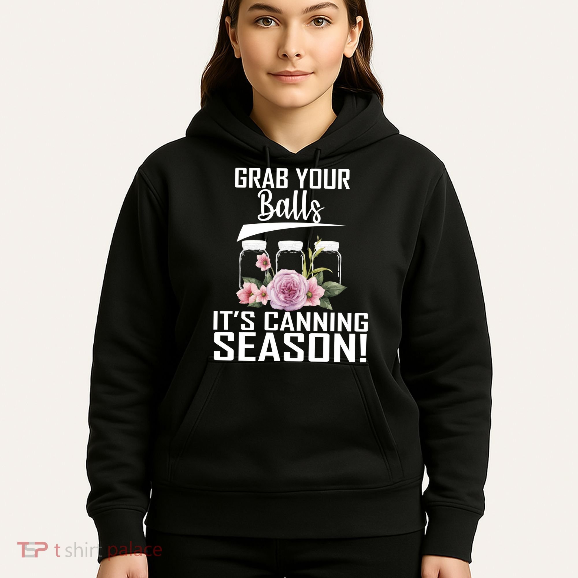 Grab Your balls Its Canning Season Hoodie