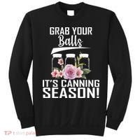 Grab Your balls Its Canning Season Sweatshirt thumb 0
