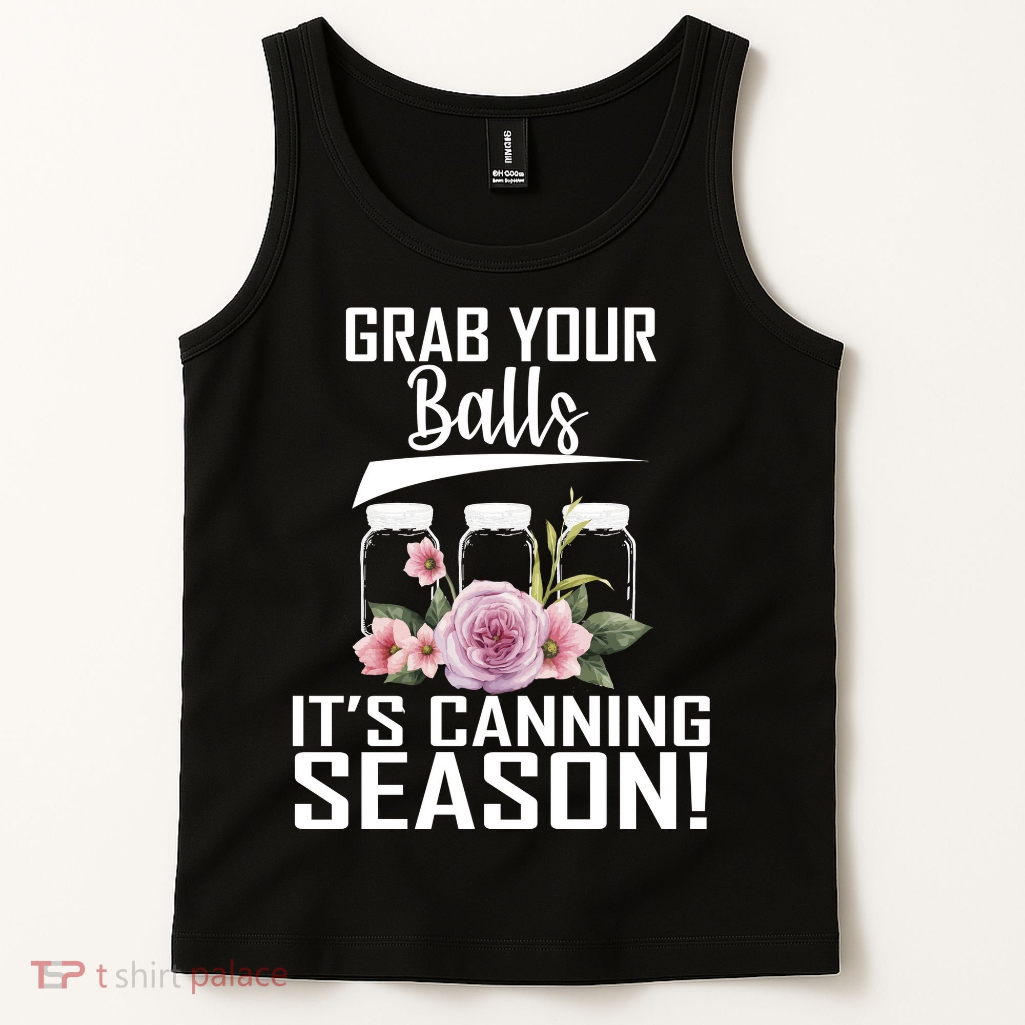 Grab Your balls Its Canning Season Tank Top